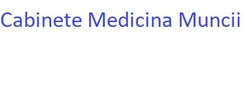 Cabinete Medicina Muncii